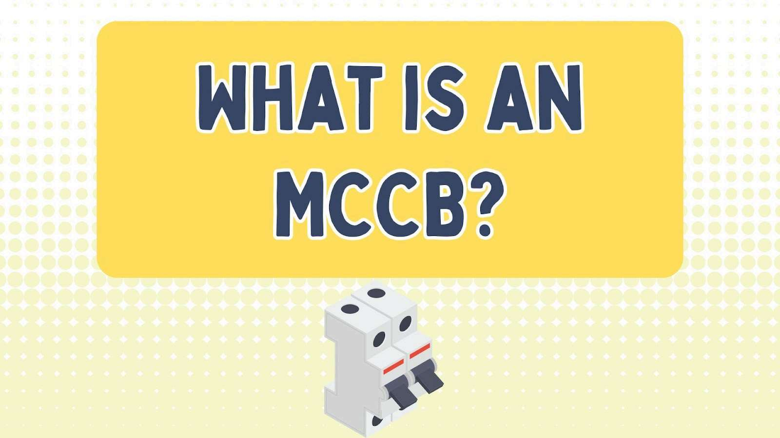 Elección del disyuntor de caja moldeada adecuado para aplicaciones industriales y fotovoltaicas